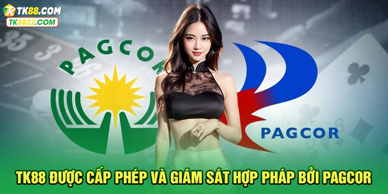 TK88 được cấp phép và giám sát hợp pháp bởi PAGCOR
