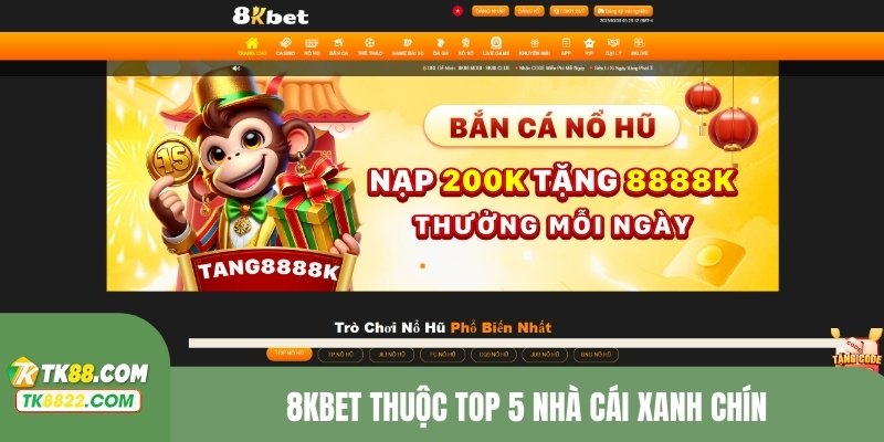 8KBET thuộc top 5 nhà cái xanh chín