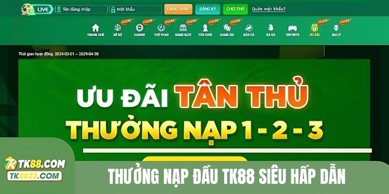 Thưởng nạp đầu TK88