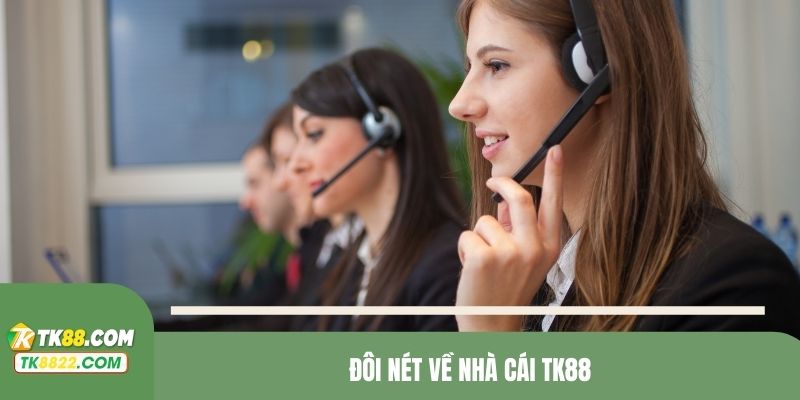 Đôi nét về nhà cái TK88