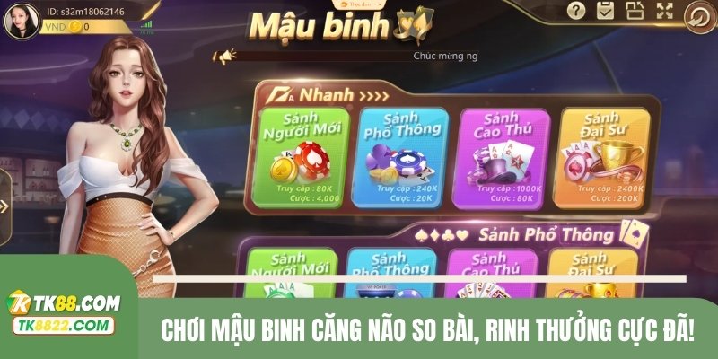 Chơi mậu binh căng não so bài, rinh thưởng cực đã!
