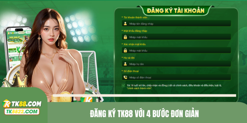 Đăng ký TK88 với 4 bước đơn giản