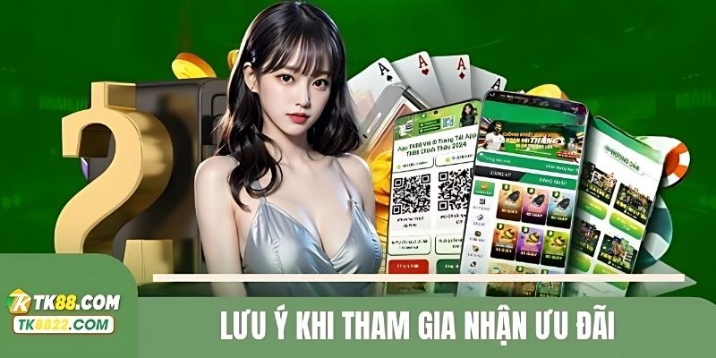 Một số điều cần phải lưu ý khi tham gia thưởng nạp đầu