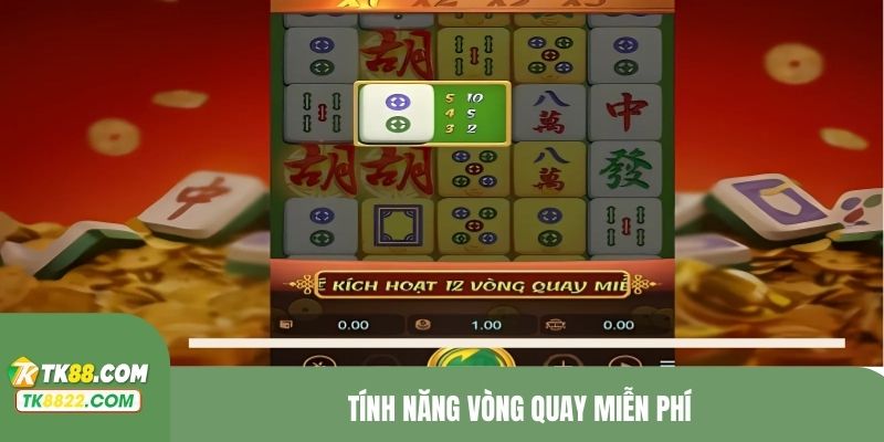Tính năng vòng quay miễn phí