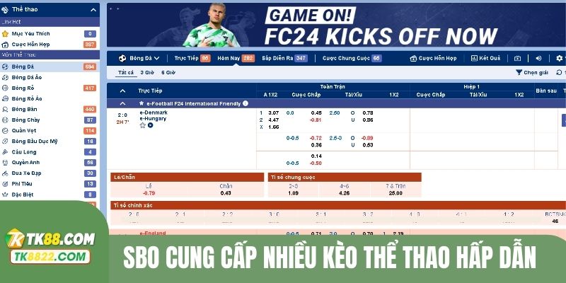 SBO cung cấp nhiều kèo thể thao hấp dẫn
