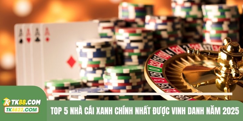 top 5 nhà cái xanh chín nhất